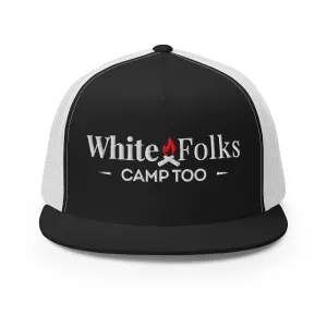 White Folks Camp Too Snapback Hat